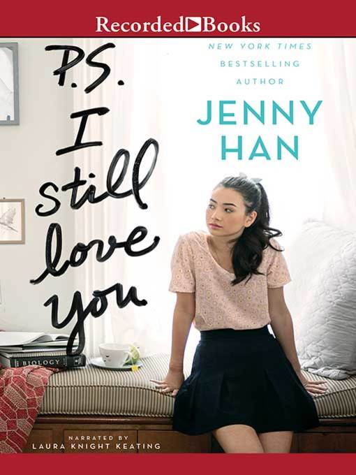 Title details for P.S. I Still Love You by Jenny Han - Available